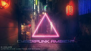 The MOST CINEMATIC Music Beautiful amp Atmospheric 3D Soundscape Relaxing Ambient Cyberpunk Music [upl. by Yaner]