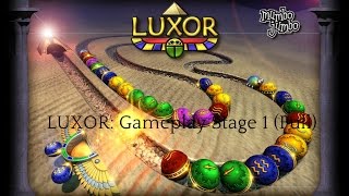 Luxor Stage 1 Full Gameplay [upl. by Niuqram]