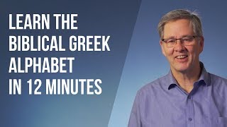 Learn the Biblical Greek Alphabet in 12 Minutes [upl. by Ddot]