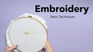 Basic Embroidery Techniques  Beginners Embroidery Tutorial [upl. by Vrablik]