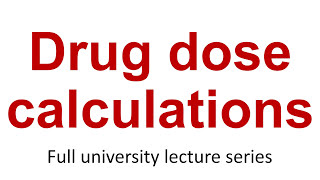 Applied Pharmacology 7 Drug dose calculations [upl. by Enaud]