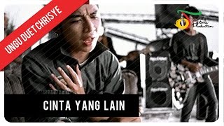 UNGU feat Chrisye  Cinta Yang Lain  Official Video Clip [upl. by Ylrebmi]