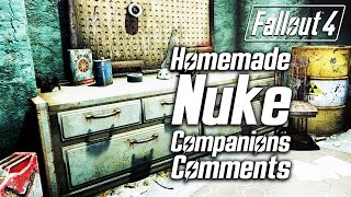 Fallout 4  Homemade Nuke  All Companions Comments [upl. by Care853]