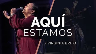 AQUÍ ESTAMOS  Pastora Virginia Brito ft Ministerio de Alabanza Judá [upl. by Atileda904]