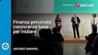 Finanza personale conoscenze base per iniziare  UniCredit Save4You [upl. by Rory]