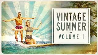 Vintage Summer Vol  1 Full Album [upl. by Sedda]