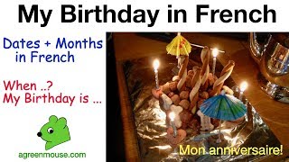 Dates Months and Birthdays in French [upl. by Carlina]