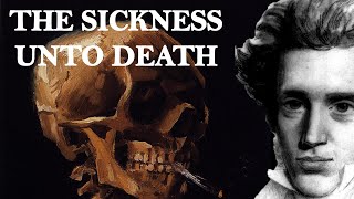 The Sickness unto Death  Søren Kierkegaard [upl. by Landis160]