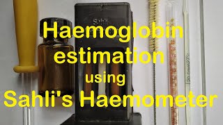 Haemoglobin Estimation Sahlis Practical Lab [upl. by Veneaux]