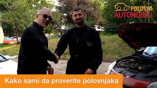 Kako sami da proverite polovnjaka  Autoznanje  Polovni automobili i Neovlašćeni serviser [upl. by Johna747]