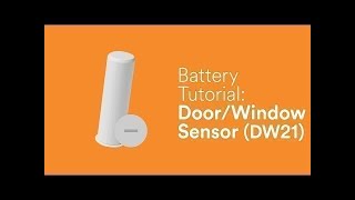 Battery Tutorial Recessed Door Sensor DW21 [upl. by Rohpotsirhc]