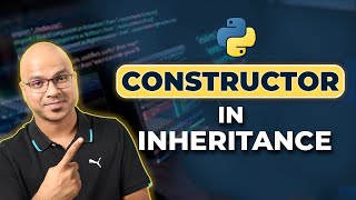 56 Python Tutorial for Beginners  Constructor in Inheritance [upl. by Laural]