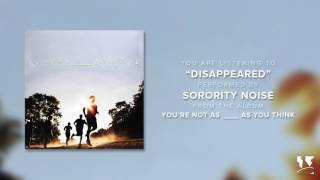 Sorority Noise  quotDisappearedquot Official Audio [upl. by Nellac]