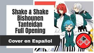 Full Bishounen Tanteidan  Opening  Cover en Español Latino Shake amp Shake [upl. by Notserp]