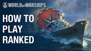 How to play Ranked Battles  World of Warships [upl. by Karoline413]