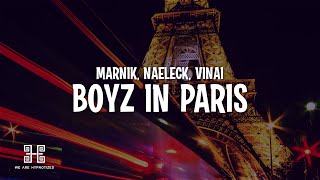 Marnik x Naeleck  Boyz In Paris with VINAI Lyrics [upl. by Iand781]