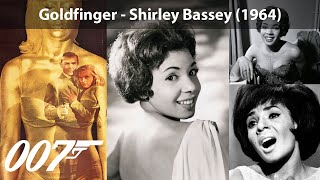 Goldfinger  Shirley Bassey 1964 James Bond Theme [upl. by Enyaz875]