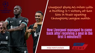 Liverpools Epic 31 Comeback vs AC Milan  Champions League Breakdown by New News ⚽🔥 [upl. by Chaille485]