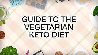 Guide to the Vegetarian Keto Diet [upl. by Maffei511]