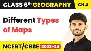 Class 6 Geography Chapter 4  Different Types of Maps [upl. by Neeloj776]