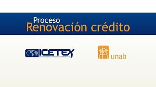 Proceso Renovación crédito Icetex  Unab [upl. by Norej]