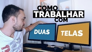 COMO TRABALHAR COM DOIS MONITORES [upl. by Fante]