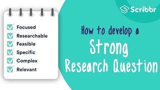 How to Develop a STRONG Research Question  Scribbr 🎓 [upl. by Erbes]