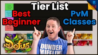 BEST Dofus Classes for Beginners PvM Tier List SOLO Players Some Dofus Class Review [upl. by Wehner590]