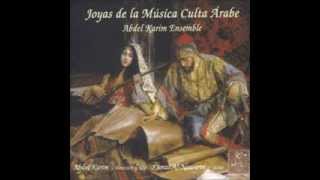 Joyas de la Música Culta Árabe Abdel Karim Ensemble [upl. by Ahseinar552]