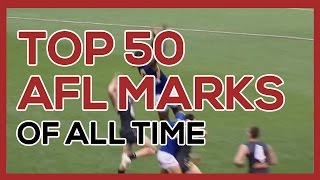 Top 50 AFL Marks of All Time [upl. by Eceeryt350]