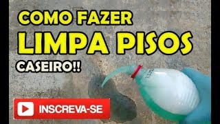 Limpa Pisos Caseiro Remove todo tipo de sujeira [upl. by Nairda]