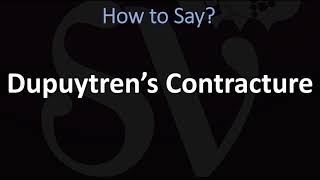 How to Pronounce Dupuytren’s Contracture CORRECTLY [upl. by Ahsyla]