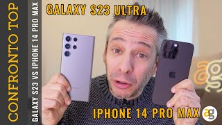 GALAXY S23 ULTRA vs IPHONE 14 PRO MAX CONFRONTO [upl. by Laurene]