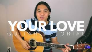 Your Love Easy Guitar Tutorial Alamid [upl. by Rehotsirk]