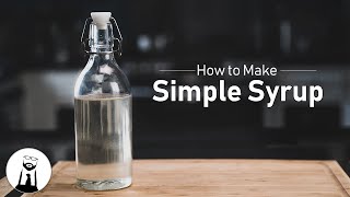 How to Make Simple Syrup  Black Tie Kitchen [upl. by Kaia641]