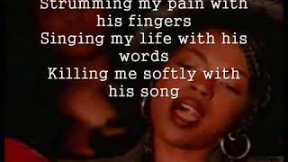 killing Me Softly with His Song with lyric ☆The Fugees ☆ vocLauryn Hill [upl. by Ymiaj]