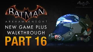 Batman Arkham Knight Walkthrough  Part 16  Arkham Knights Identity [upl. by Rab]