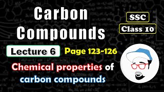 CARBON COMPOUNDS Lecture 6  Class 10 SSC  Chemical properties of Carbon Compounds [upl. by Aramen910]