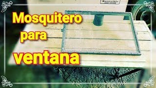 DIY MOSQUITERO para ventana COMO se hace [upl. by Henriques812]