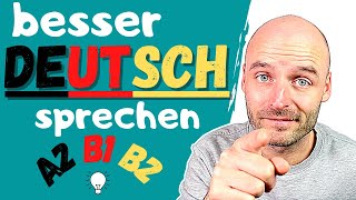 Besser Deutsch sprechen  Wortschatz  Deutsch lernen  A2 B1 B2 [upl. by Notlek]