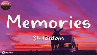 347aidan  MEMORIES Lyrics [upl. by Eixor]