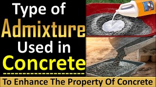 Types Of Admixtures Used In Construction  Type of Concrete Admixtures and their uses  CivilGuruji [upl. by Afinom]