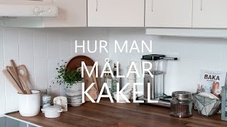 HUR MAN MÅLAR KAKEL  HOW TO PAINT TILES [upl. by Robinetta733]