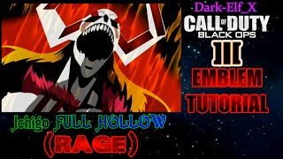 Black Ops 3 Emblem  Ichigo Hollow Vasto Lorde  Bleach [upl. by Malone]