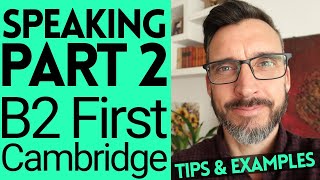 HOW TO PASS B2 FIRST SPEAKING PART 2  CAMBRIDGE ENGLISH EXAMS  FCE TIPS  FIRST CERTIFICATE TIPS [upl. by Endora]