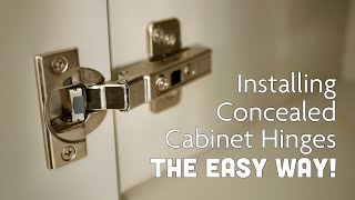 Installing Concealed Cabinet Door Hinges amp Handles The Easy Way [upl. by Winnah504]