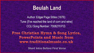 Beulah Land  Hymn Lyrics amp Music [upl. by Arrak]