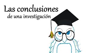 Las conclusiones de una investigación [upl. by Lanna]