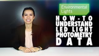 Howto Understand LED Light Photometry Data [upl. by Earal484]