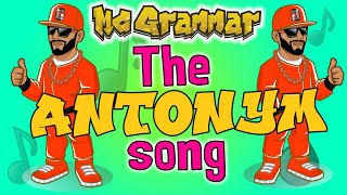 The Antonym Song  MC Grammar 🎤  Educational Rap Songs for Kids 🎵 [upl. by Hausmann]